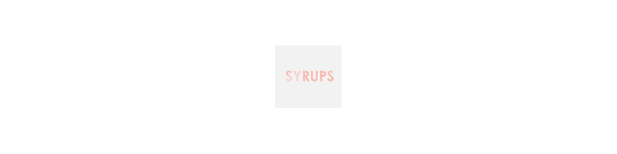 Syrups